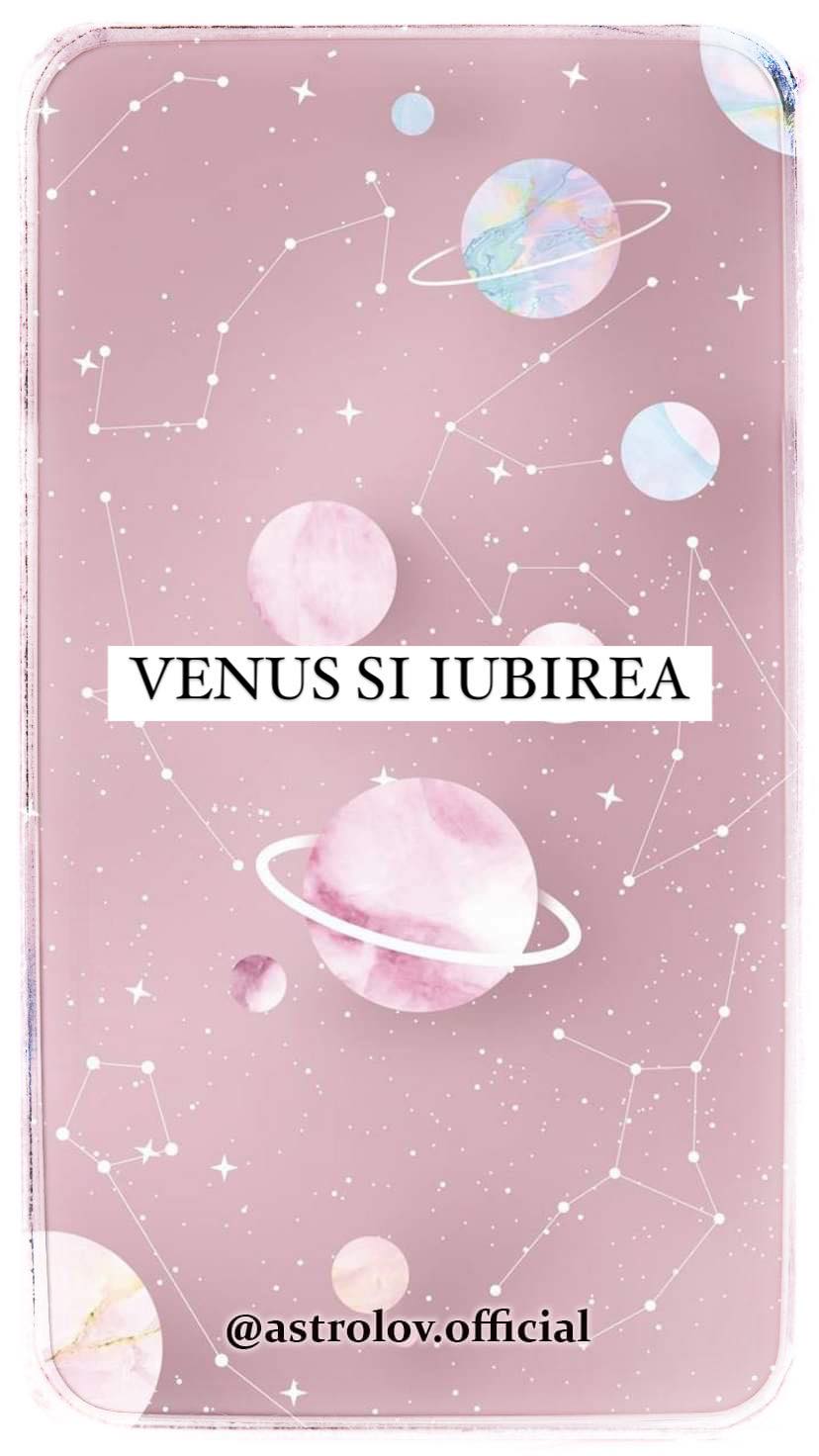 Cum iubim in functie de Venus